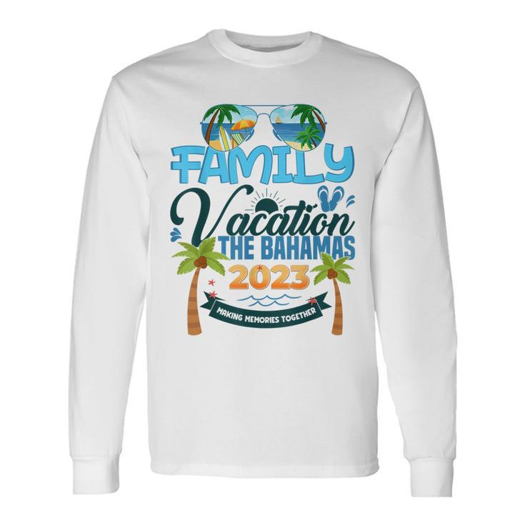 Family Vacation Bahamas 2023 Summer Matching Vacation 2023 Long Sleeve T-Shirt