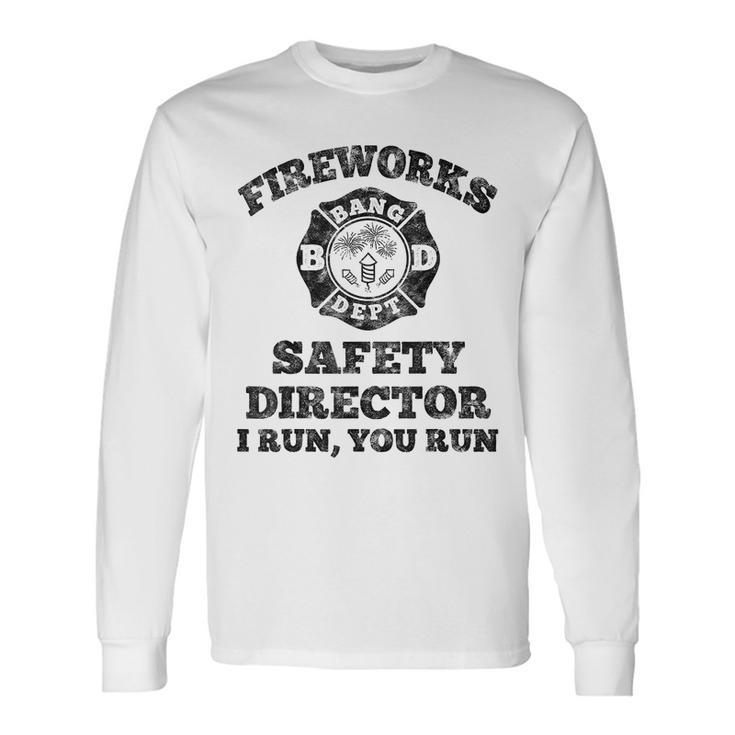 Fireworks Safety Director Firefighter America Red Pyro Long Sleeve T-Shirt