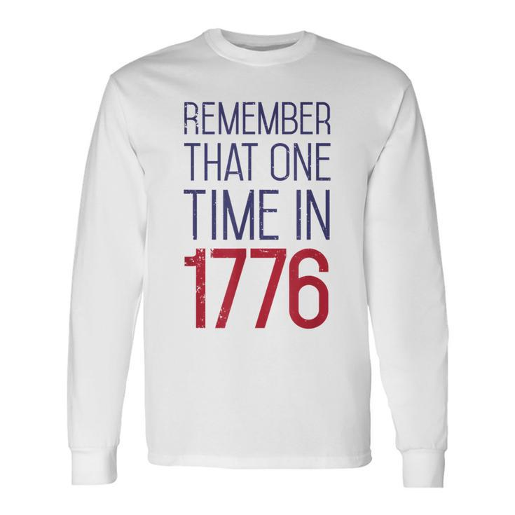 Fourth Of July Remember 1776 American History Usa Long Sleeve T-Shirt T-Shirt