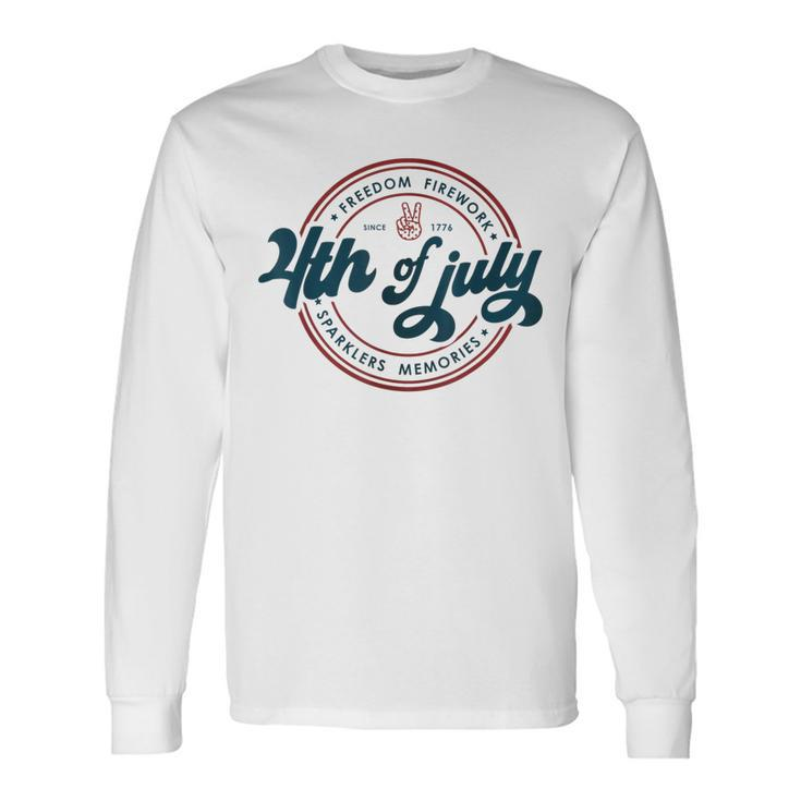 Freedom Firework Sparklers Memories America 4Th Of July Freedom Long Sleeve T-Shirt
