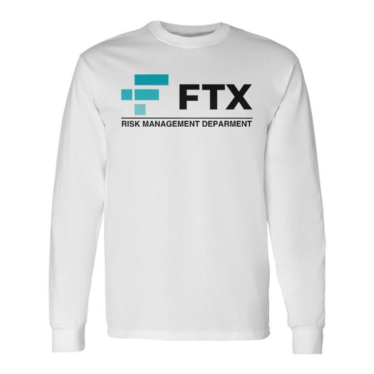 Ftx Risk Management Department Trader Meme Humor Long Sleeve T-Shirt