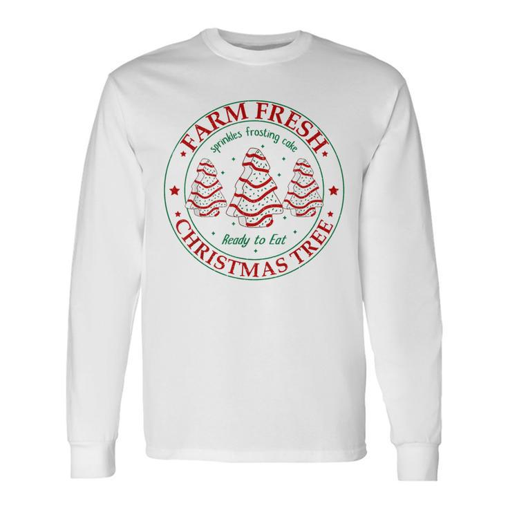 Farm Fresh Christmas Tree Cakes Family Xmas Pajamas Long Sleeve T-Shirt