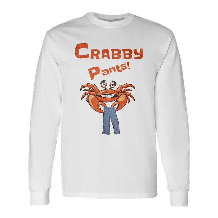 Meme Crabby Pants With Crab Long Sleeve T-Shirt