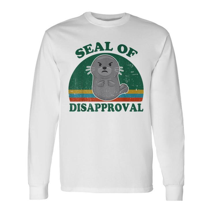 Seal Of Disapproval For Beach Ocean Animal Lover Long Sleeve T-Shirt