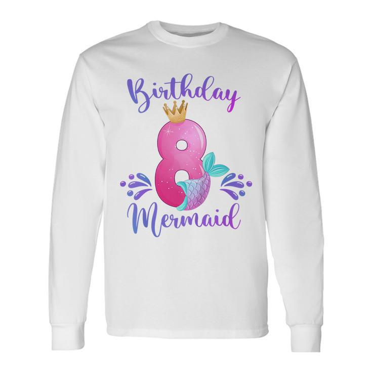 Girls 8Th Birthday Mermaid Birthday Party 8 Years Old Fish Long Sleeve T-Shirt T-Shirt