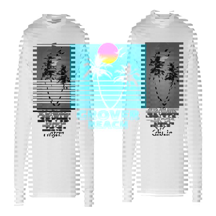 Grover Beach California Ca Summer Souvenirs Long Sleeve T-Shirt