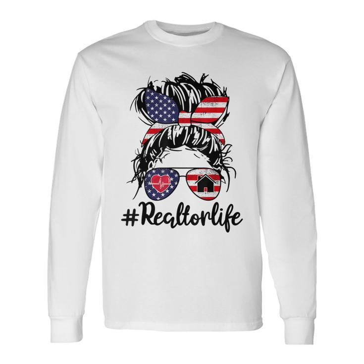 Happy July 4Th Day Real Estate Messy Buns Usa Flag Long Sleeve T-Shirt T-Shirt Gifts ideas