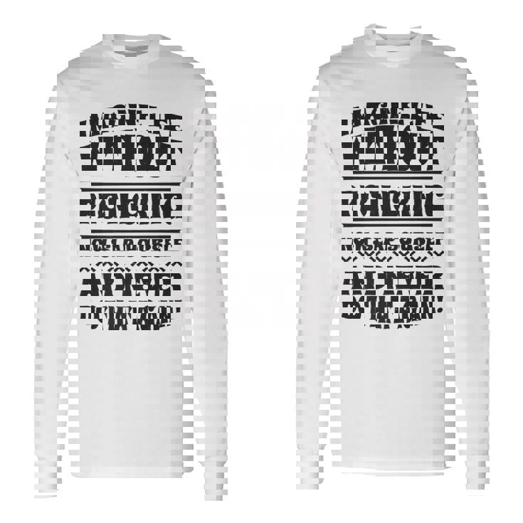 Imagine Life Without Picnicking Long Sleeve T-Shirt