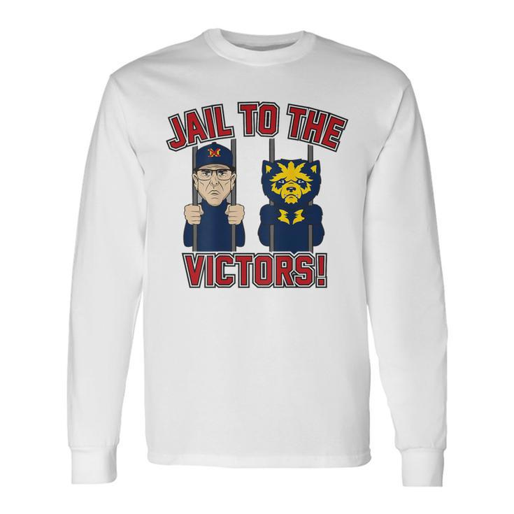 Jail To The Victors On Back Long Sleeve T-Shirt