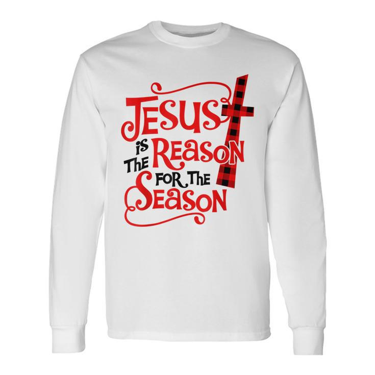 Jesus Is The Reason For The Season Christmas Xmas Plaid Long Sleeve T-Shirt