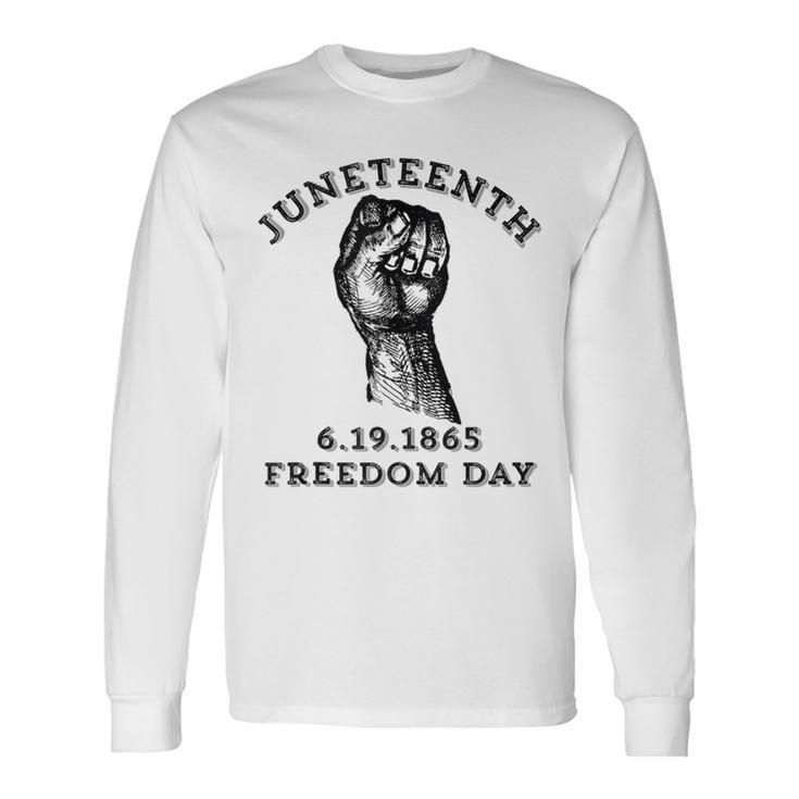Junenth Fist Celebrate Freedom Independence Day Long Sleeve T-Shirt T-Shirt