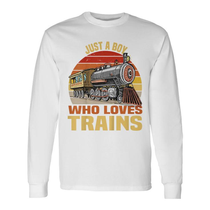 Just A Boy Who Loves Trains Boys Model Train Long Sleeve T-Shirt
