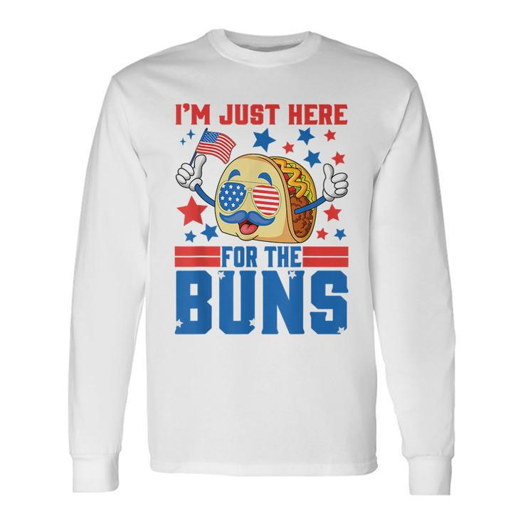 Im Just Here For The Buns Patriotic Tacos 4Th Of July Patriotic Long Sleeve T-Shirt T-Shirt