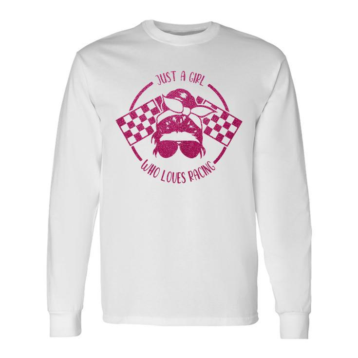 Just A Girl Who Loves Racing Race Day Checkered Flags Racing Long Sleeve T-Shirt T-Shirt