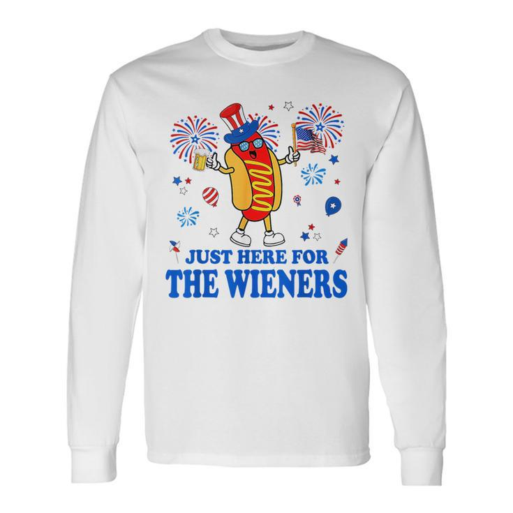 Im Just Here For The Wieners Fourth Of July Long Sleeve T-Shirt