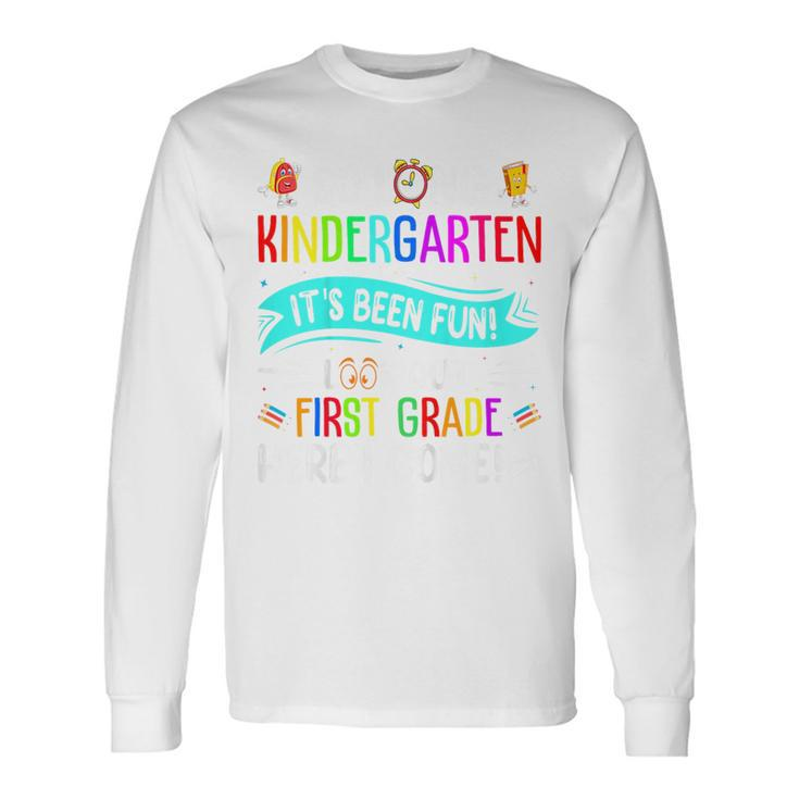 Last Day So Long Kindergarten Look Out 1St Grade Here I Come Long Sleeve T-Shirt
