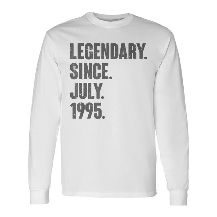 Legendary Since July 1995 27 Year Old 27Th Birthday Long Sleeve T-Shirt