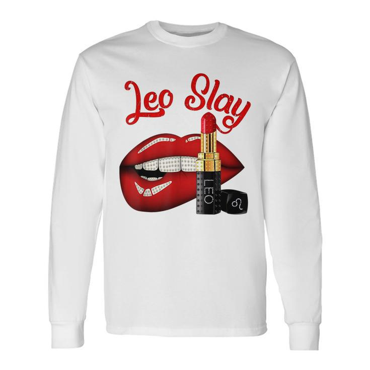 Leo Slay Sexy Lips Zodiac July August Birthday Long Sleeve T-Shirt