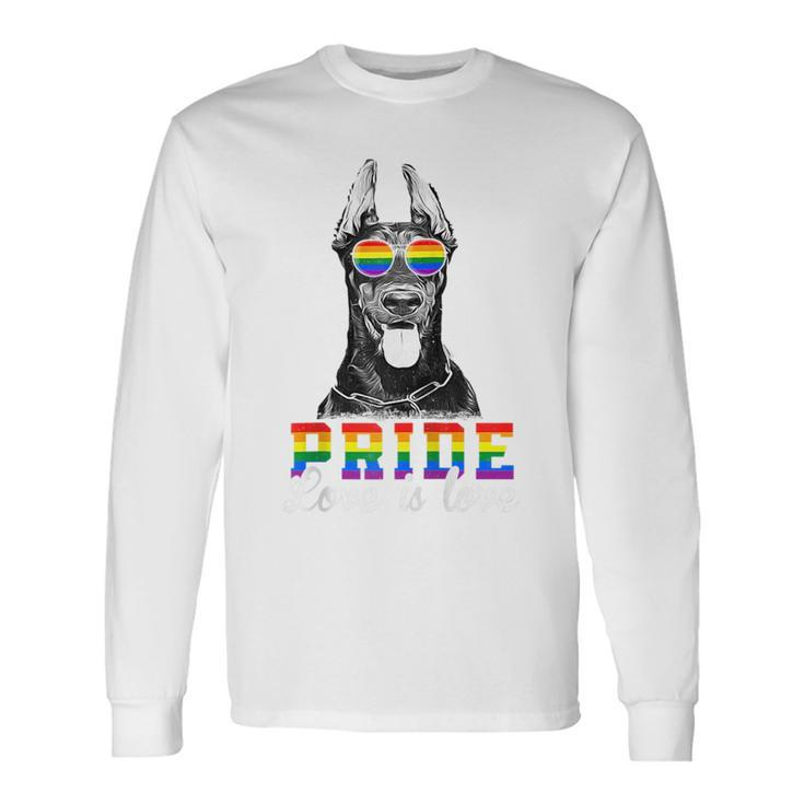 Lgbt Pride Love Is Love Doberman Dog Long Sleeve T-Shirt