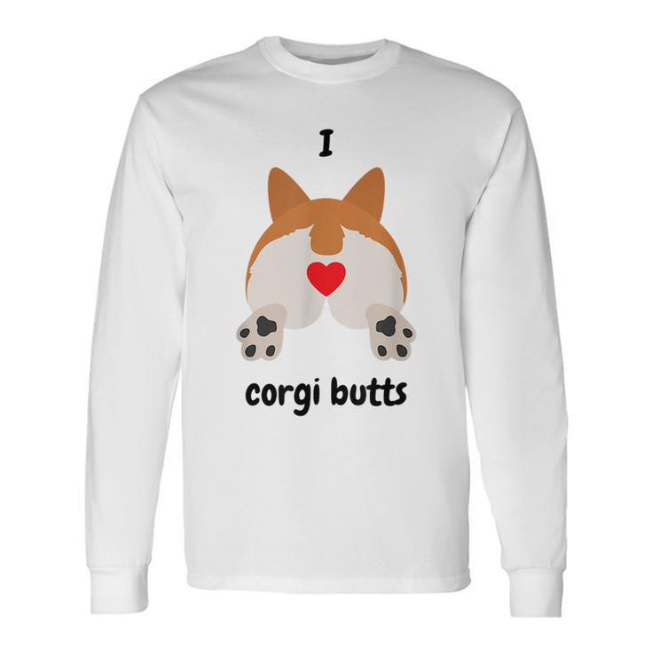I Love Corgi Butts Long Sleeve T-Shirt T-Shirt