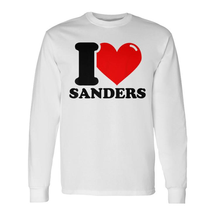 I Love Sanders Long Sleeve T-Shirt