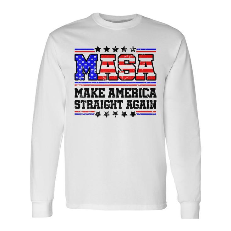 Masa Make America Straight Again Usa American Long Sleeve T-Shirt T-Shirt