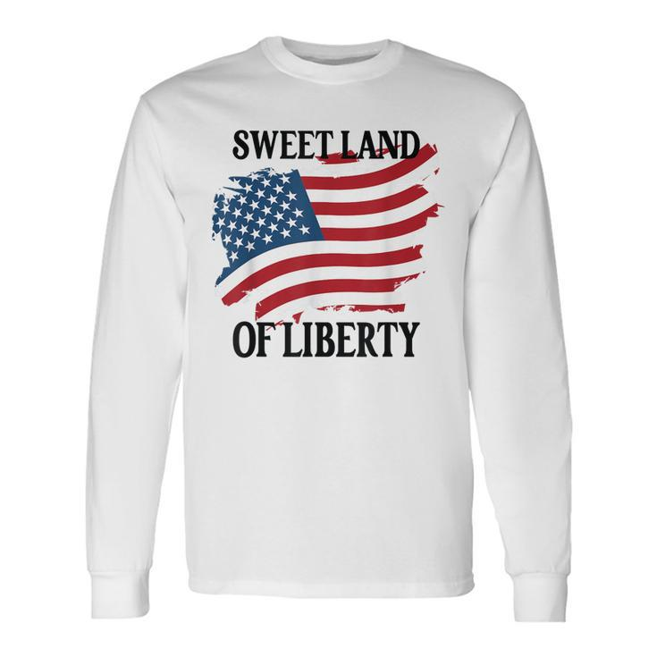 Memorial Day Sweet Land Of Liberty American Flag Long Sleeve T-Shirt