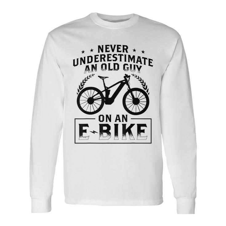 Mountain Bike Ebike Biker Dad Grandpa Cyclist Ebike Long Sleeve T-Shirt T-Shirt