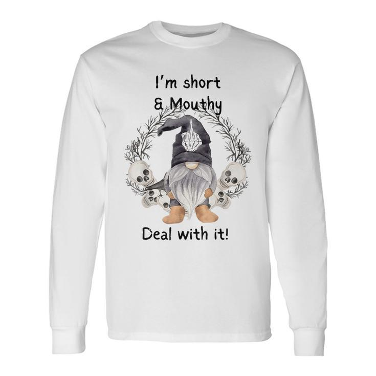 Im Short And Mouth Deal With It Gomes Ghost Halloween Long Sleeve T-Shirt