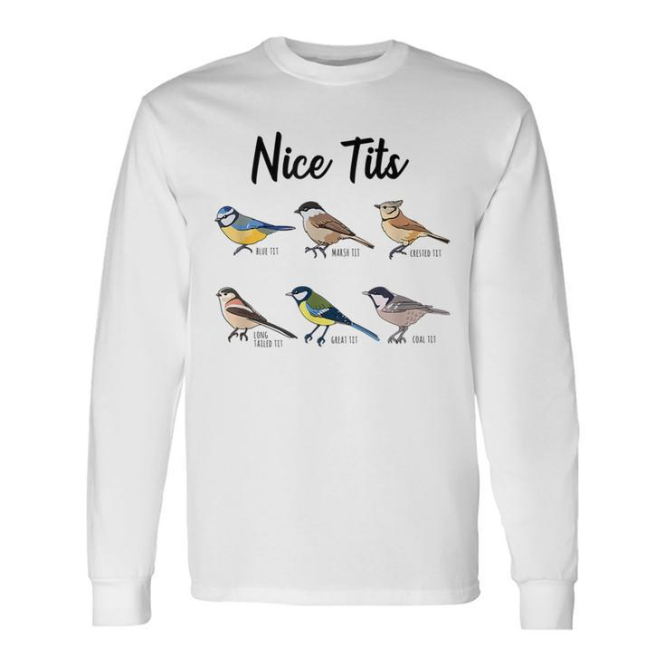 Nicee Tits Bird Watching Birding Bird Watching Long Sleeve T-Shirt T-Shirt