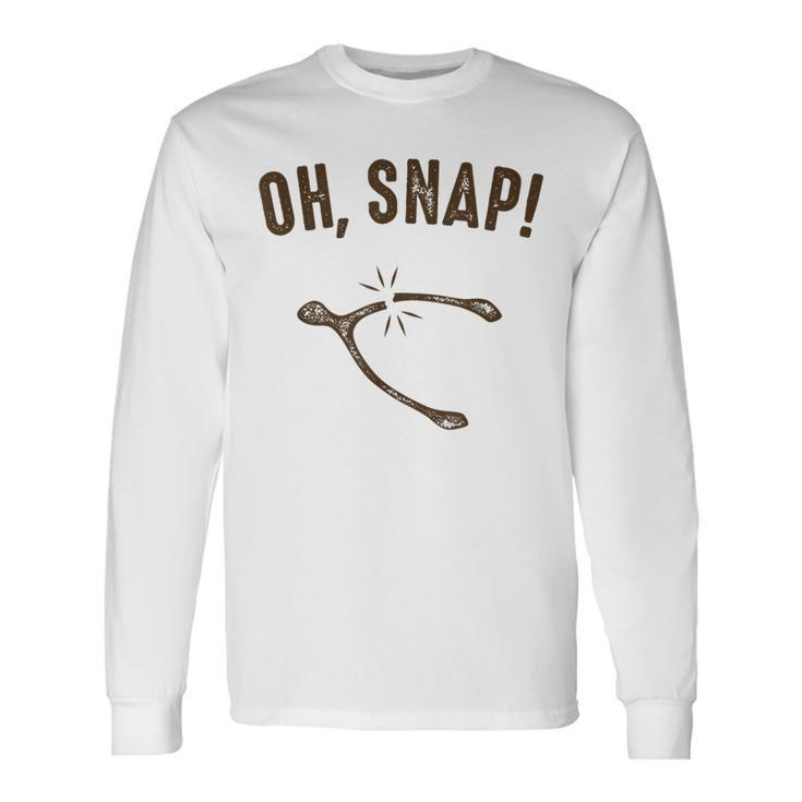 Oh Snap Wishbone Thanksgiving Christmas Long Sleeve T-Shirt