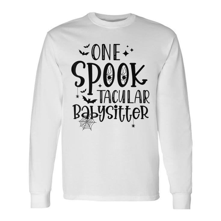 One Spooky Babysitter Scary Halloween Costume Spooky Long Sleeve T-Shirt T-Shirt