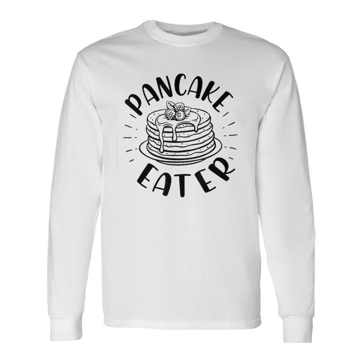 Pancake Eater Dad Son Matching Fathers Day Long Sleeve T-Shirt T-Shirt