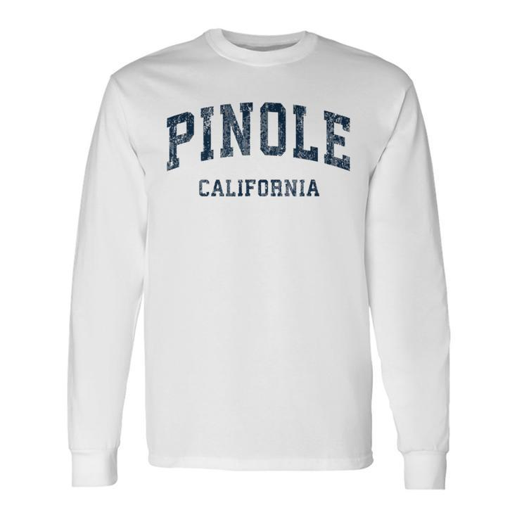 Pinole California Ca Vintage Varsity Sports Navy Long Sleeve T-Shirt Gifts ideas