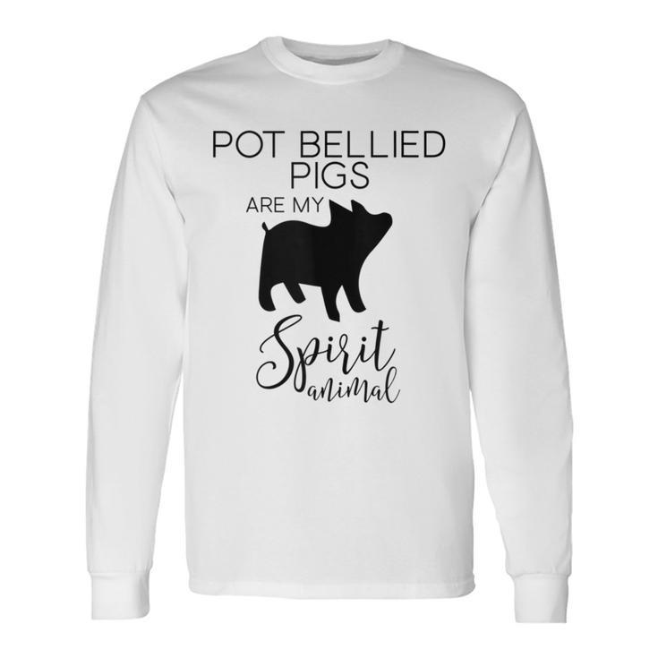 Pot Bellied Pigs Are My Spirit Animal J000462 Long Sleeve T-Shirt