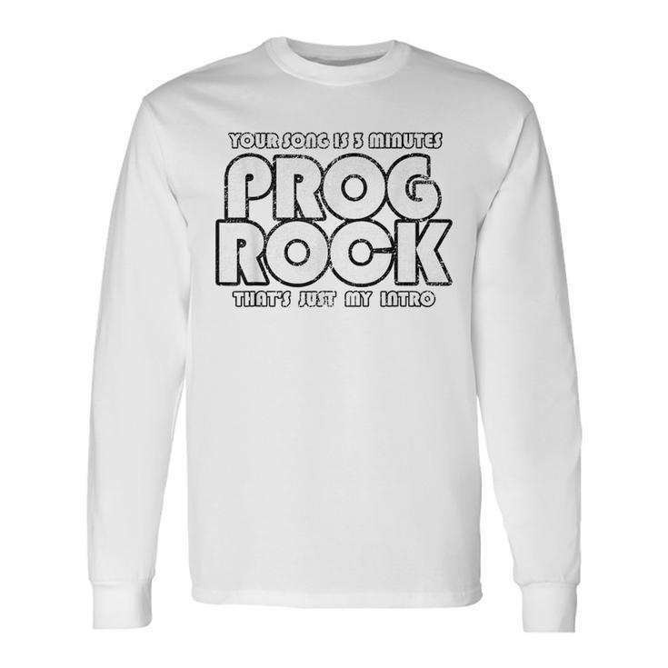 Prog Rock 3 Minutes Long Sleeve T-Shirt