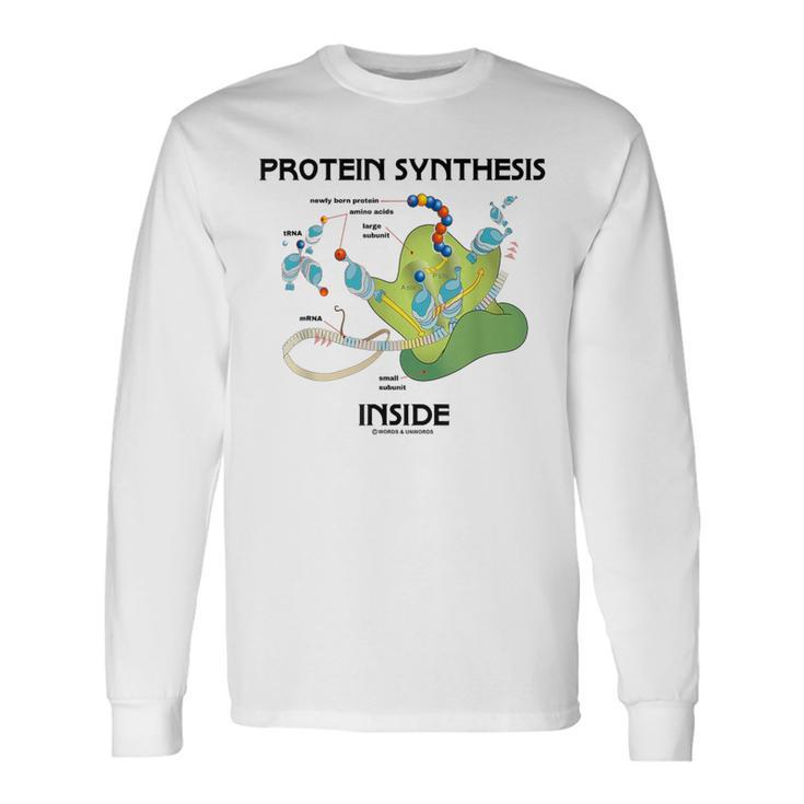 Protein Synthesis Inside Ribosome Biology Humor Long Sleeve T-Shirt