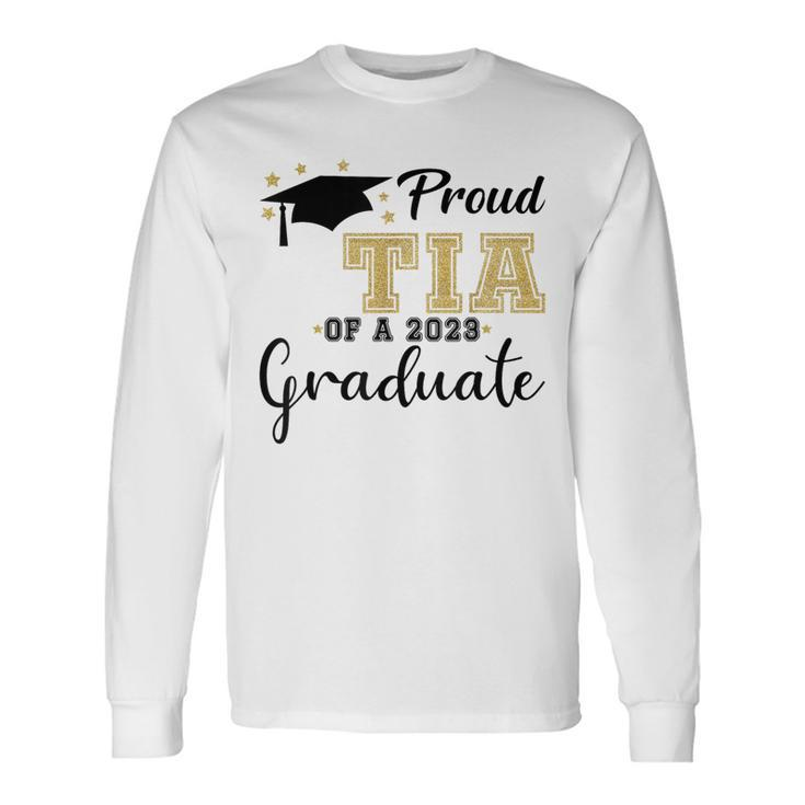 Proud Tia Of A 2023 Graduate Class 2023 Senior 23 Long Sleeve T-Shirt T-Shirt