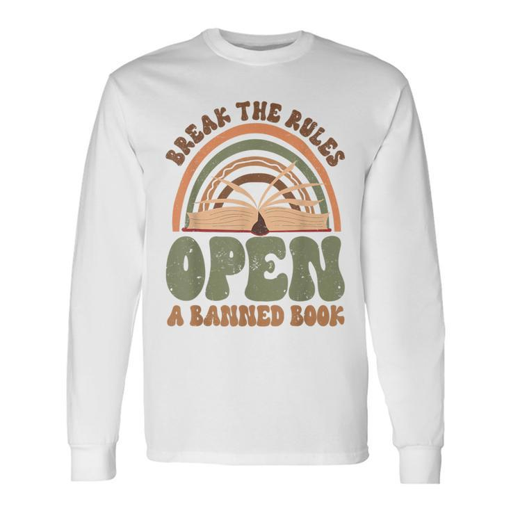 Read Banned Books Break The Rules Banned Books Long Sleeve T-Shirt