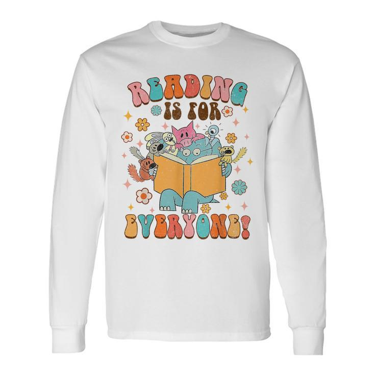 Reading Is For Everyone Book Lover Bookworm Bookish Groovy Reading Long Sleeve T-Shirt T-Shirt