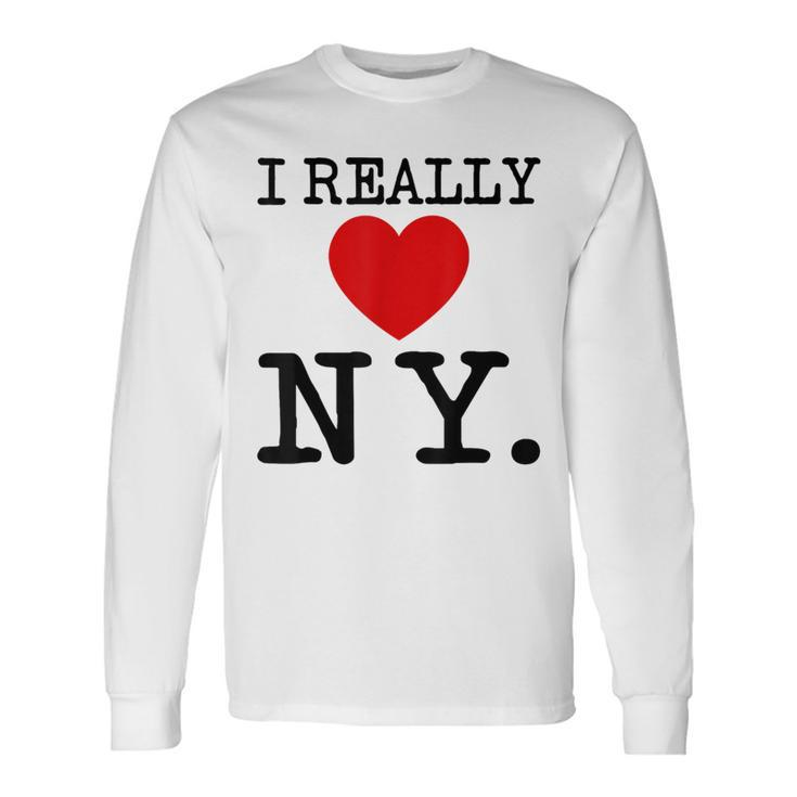 I Really Heart Love Ny Love New York Long Sleeve T-Shirt