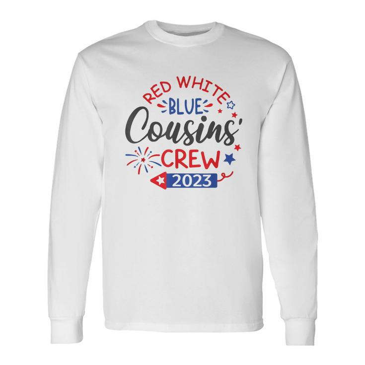 Retro Red White Blue Cousins Crew 2023 4Th Of July Long Sleeve T-Shirt T-Shirt