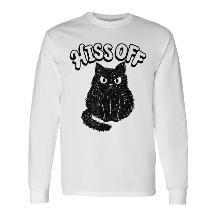 Hiss Off Grumpy Animal Lover Cute Kitten Cat Pet Owner Long Sleeve T-Shirt T-Shirt