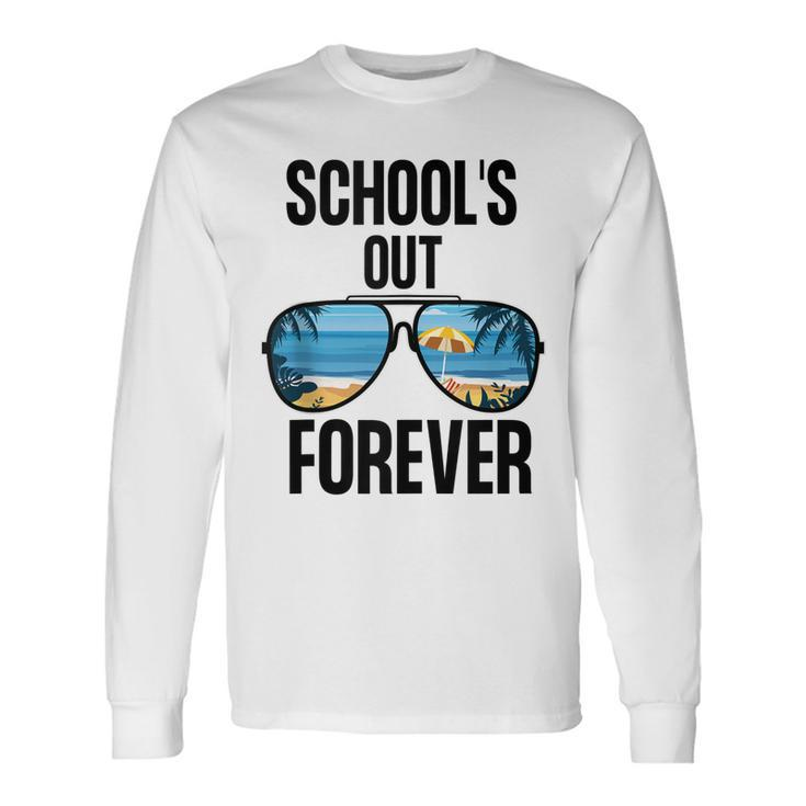 Schools Out Forever Graduation Last Day Of School Long Sleeve T-Shirt T-Shirt