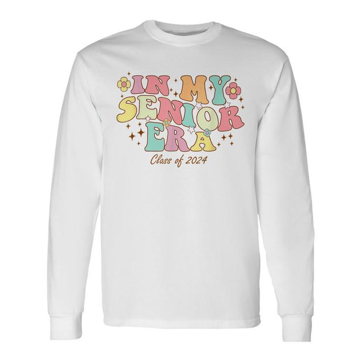 In My Senior Era Class Of 2024 Back To School First Day Long Sleeve T-Shirt