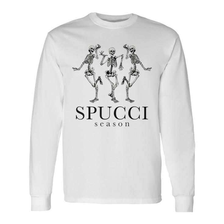 Spucci Season Spooky Season Skeleton Halloween Long Sleeve T-Shirt
