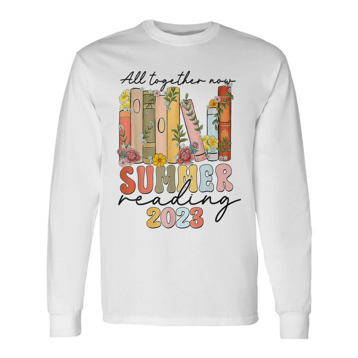 Summer All Together Now Reading 2023 Library Books Long Sleeve T-Shirt T-Shirt