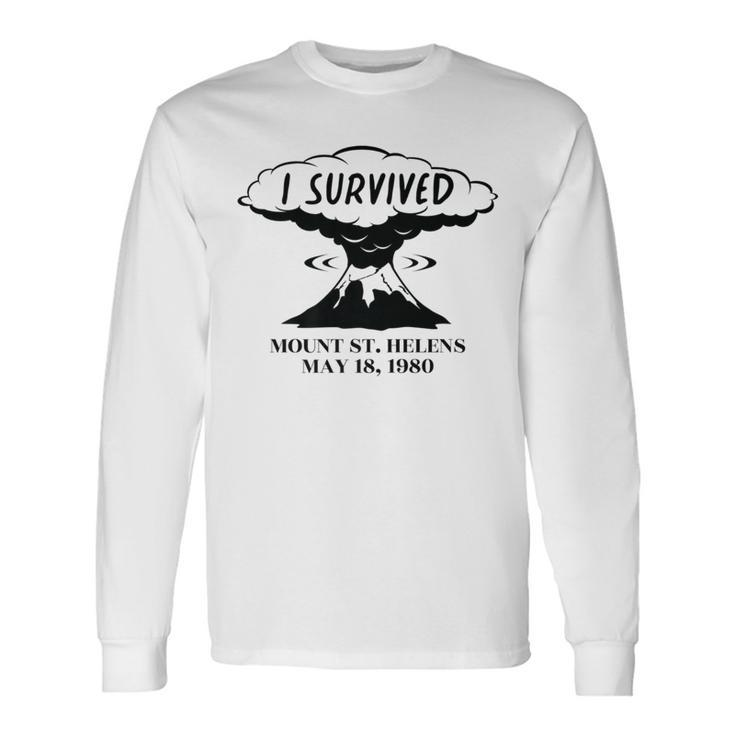 I Survived Mount Saint Helens Long Sleeve T-Shirt