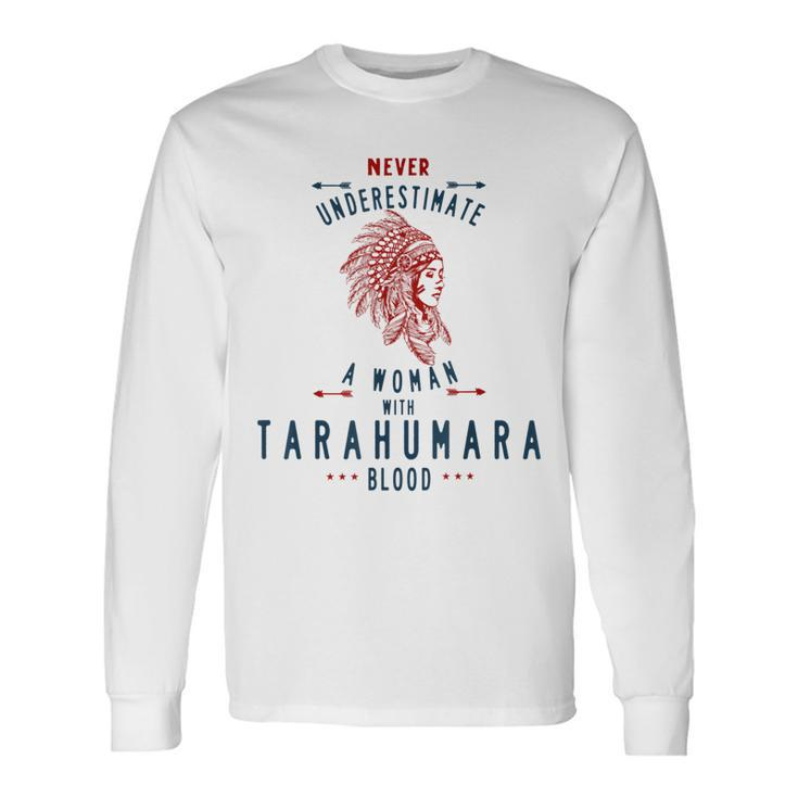 Tarahumara Native Mexican Indian Woman Never Underestimate Indian Long Sleeve T-Shirt T-Shirt