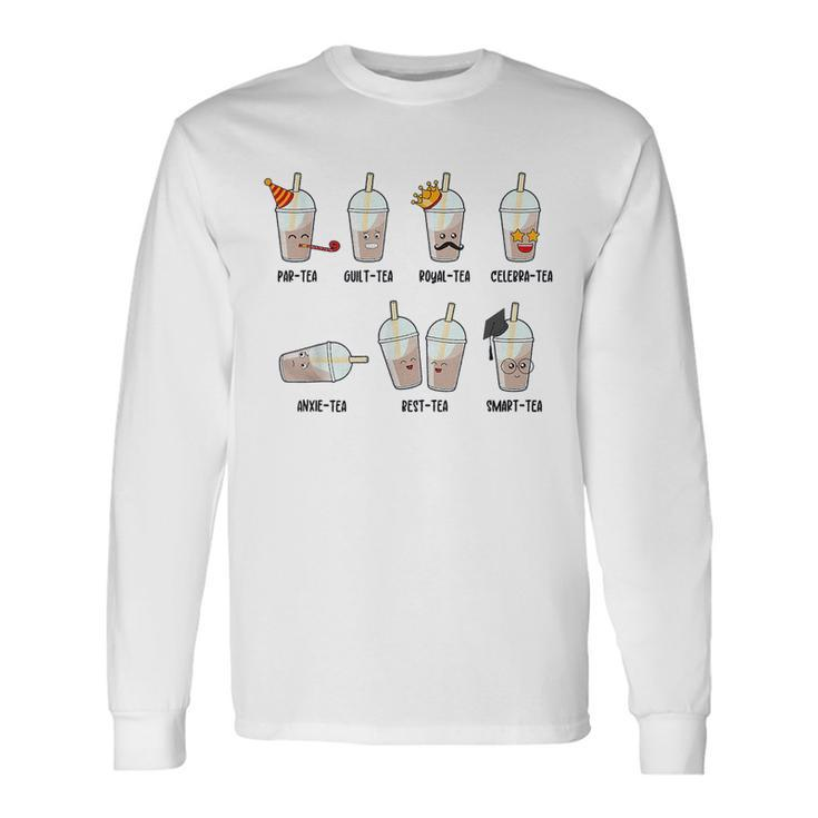 Tea Life Cute Boba Milk Tea Lover Kawaii Humorous Puns Quote Long Sleeve T-Shirt T-Shirt